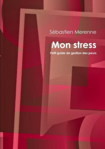 Mon stress - Merenne Sébastien