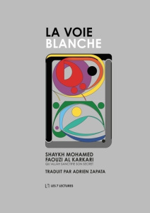 La Voie Blanche - Faouzi Al Karkari Mohamed ; Zapata Adrien