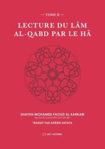 Lecture du Lâm al-Qabd par le Hâ - Zapata Adrien ; Al Karkari mohamed faouzi