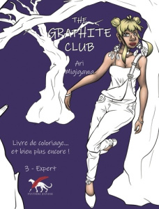 The graphite club. Livre de coloriage... et bien plus encore ! Tome 3, Expert - Migigawa Ari