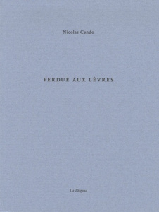 Perdue aux lèvres - Cendo Nicolas