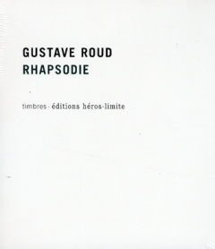 Rhapsodie. Avec 1 CD audio - Roud Gustave