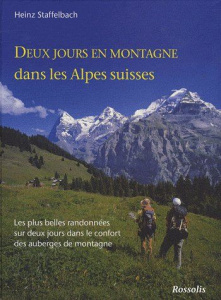 DEUX JOURS EN MONTAGNE - STAFFELBACH H