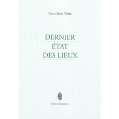 Dernier etat des lieux - Pierre Alain tache