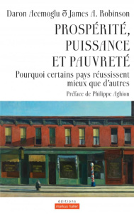 Prospérité, puissance et pauvreté - Acemoglu Daron ; Robinson James A. ; Aghion Philip