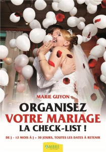 Organisez votre mariage - Guyon Marie