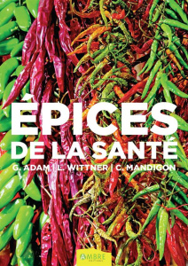 Les Epices de la santé - Adam Géraldine ; Mandigon Catherine ; Wittner Laur