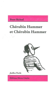 Chérubin Hammer et Chérubin Hammer - Bichsel Peter ; Mathieu Jean-Philippe ; Rothenbühl