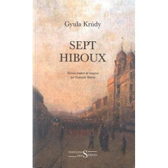 Sept hiboux - Krudy Gyula
