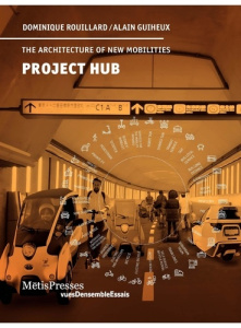 Project Hub - Rouillard Dominique ; Guiheux Alain