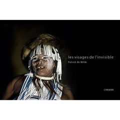 Les visages de l'invisible - De Wilde Patrick