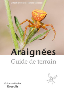 Araignées Guide de terrain - Blandenier Gilles
