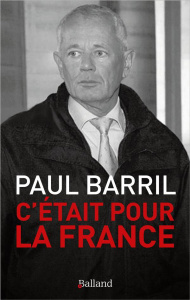 C'était pour la France - Barril Paul