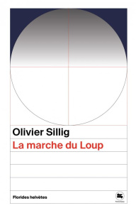 La marche du loup - Sillig Olivier ; Pante Isaac