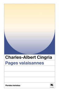 Pages valaisannes - Cingria Charles-Albert ; Jaton Anne-Marie