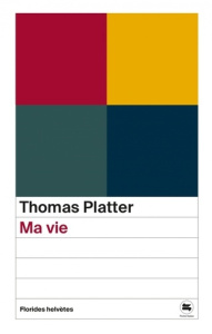 Ma vie - Platter Thomas ; Walzer Pierre-Olivier ; Schaer Er