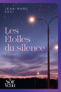Les étoiles du silence - Ceci Jean-Marc
