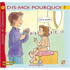 Dis-moi pourquoi j'ai la varicelle - Saussine Catherine, Athias Gérard,Lévéjac Juliette
