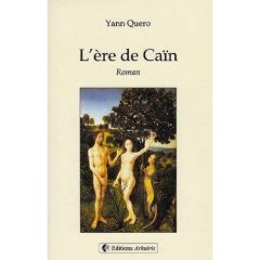 L'ère de Caïn - Quero Yann