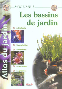 Atlas du jardin. Volume 1, Les bassins de jardin - Costa Philippe