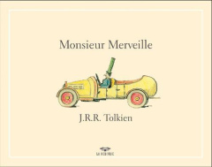 Monsieur Merveille - Tolkien John Ronald Reuel ; Grammont Pierre