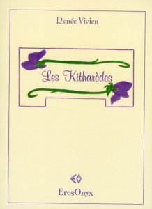 Les Kitharèdes - Vivien Renée ; Bonnet Marie-Jo