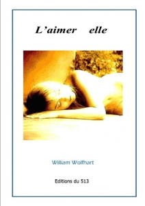L'aimer elle - Wolfhart William