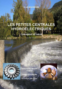 Les petites centrales hydroélectriques. Conception et calcul - Le Gouriérès Désiré
