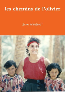 les chemins de l'olivier - Fouquet Jean