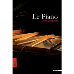 Le piano - Levaillant Denis ; Castro Nelson ; Mélique Julien