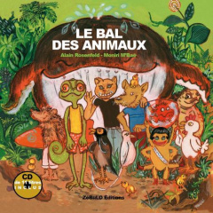 Le bal des animaux - Rosenfeld Alain ; M'Baé Moniri