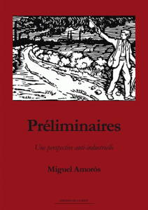 Préliminaires. Une perspective anti-industrielle - Amorós Miguel