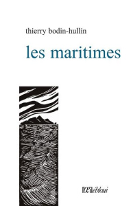 Les maritimes - Bodin-Hullin Thierry