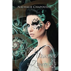 Au nom de l'harmonie Tome 1 : Zéphyr - Sunway Olivia