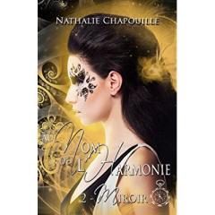 Au nom de l'harmonie Tome 2 : Miroir - Sunway Olivia