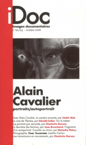 Images documentaires N° 92/93, octobre 2018 : Alain Cavalier. Portraits/autoportrait - Blangonnet-Auer Catherine