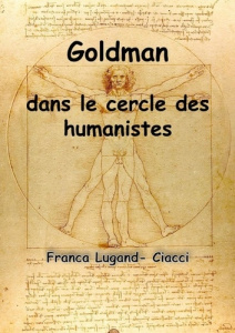Goldman dans le cercle des humanistes - Lugand-Ciacci Franca