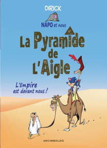 Napo et nous Tome 2 : La pyramide de l'aigle - Dirick Jean-Pierre