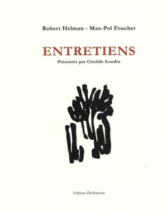 Entretiens - Helman Robert ; Fouchet Max-Pol ; Scordia Clotilde