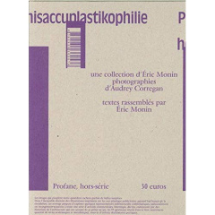 Profane Hors-série : Archisaccuplastikophilie - Monin Eric ; Corregan Audrey ; Soyer Carine