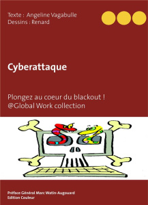 Cyberattaque - Vagabulle Angeline ; Renard Jean-Marie