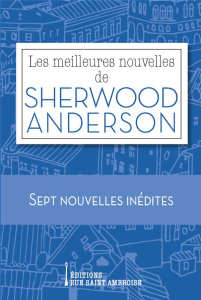 Les meilleures nouvelles de Sherwood Anderson - Anderson Sherwood ; Toro Bernardo ; Barat Isabelle