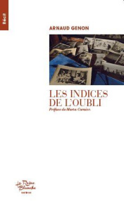 Les indices de l'oubli - Genon Arnaud ; Castan Hugues