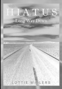 Hiatus - Long Way Down - Millers Lottie