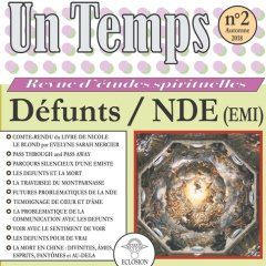 Un Temps N° 2, automne 2018 : Défunts / NDE - ECLOSION ASSOCI