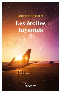 Les étoiles fuyantes - Bousquet Benjamin