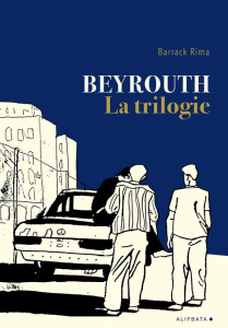 Beyrouth. La trilogie - Rima Barrack
