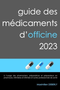 Guide des médicaments d'officine 2023 - Deberly Maximilien