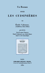 Un Roman pour les cuisinières - Cabanon Emile