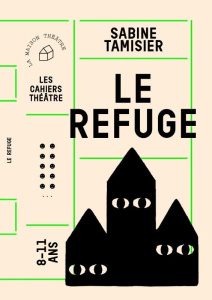 Le refuge - Tamisier Sabine
